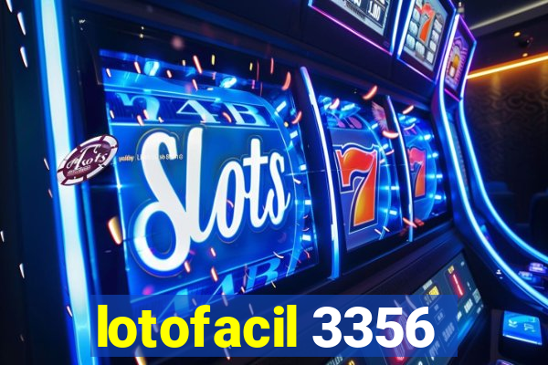 lotofacil 3356